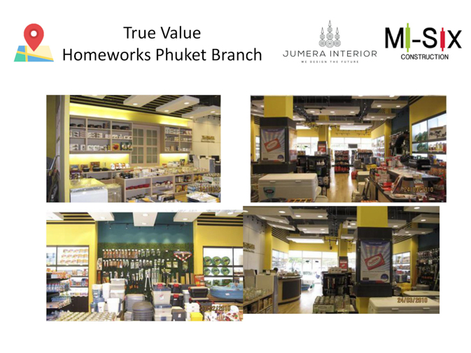True Value Homeworks Phuket Beach